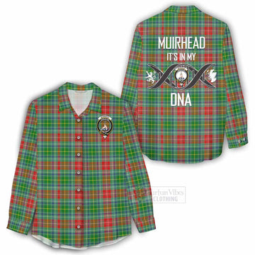 Muirhead Tartan Women's Casual Shirt with Family Crest DNA In Me Style - Tartan Vibes Clothing