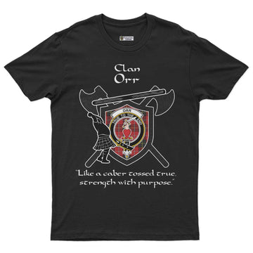 Orr Clan Crest Highland Game T Shirt Strength With Purpose Style - Tartan Vibes Clothing
