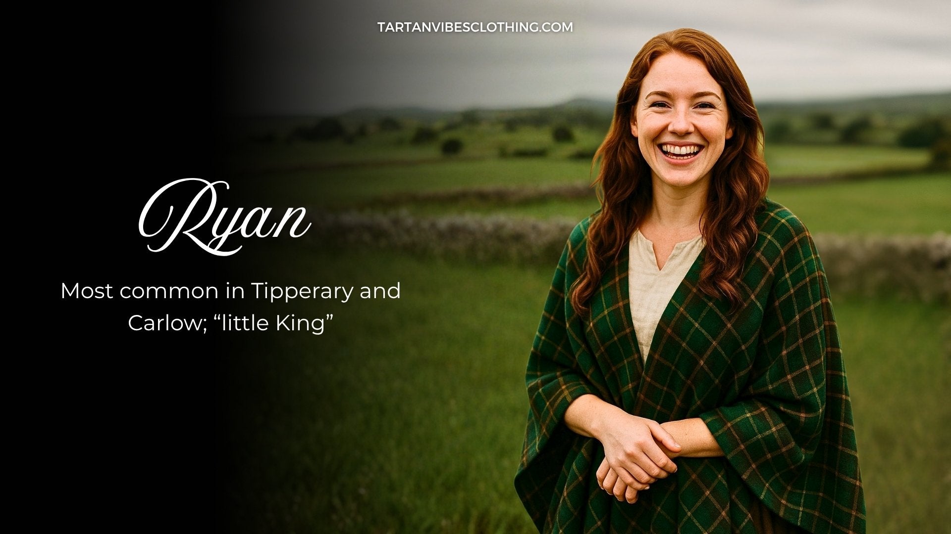 Smiling woman in green tartan shawl symbolizing the Ryan clan, common in Tipperary and Carlow, meaning “little king”