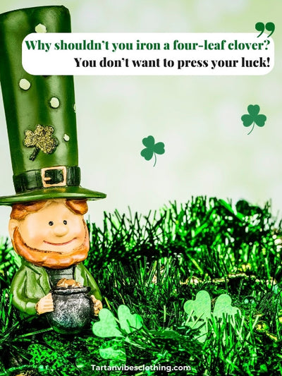 Leprechaun figurine with four-leaf-clover joke about not “pressing your luck.”
